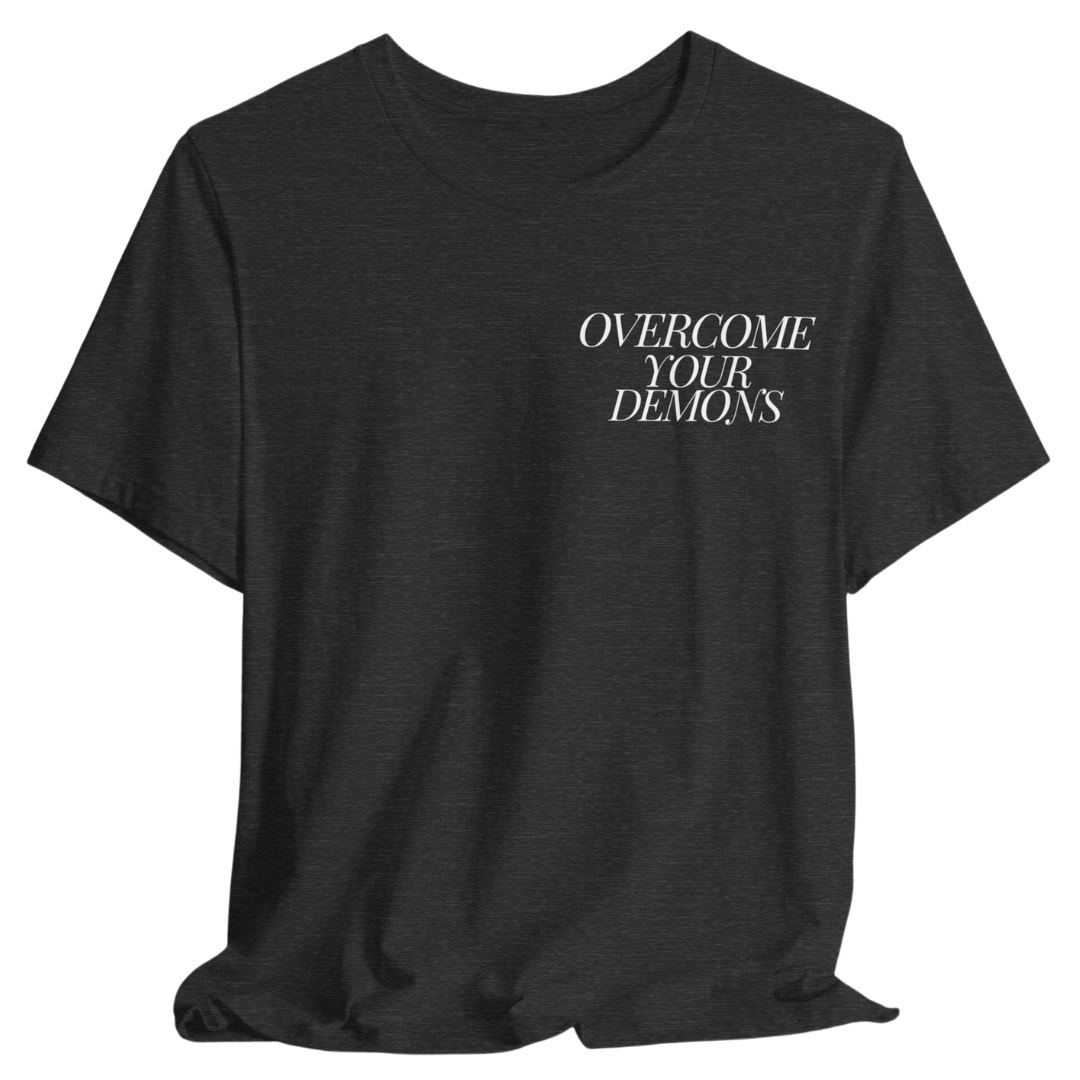 Overcome Your Demons Tee