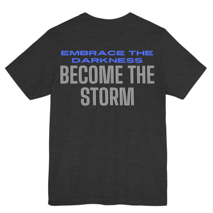 Become the Storm Tee