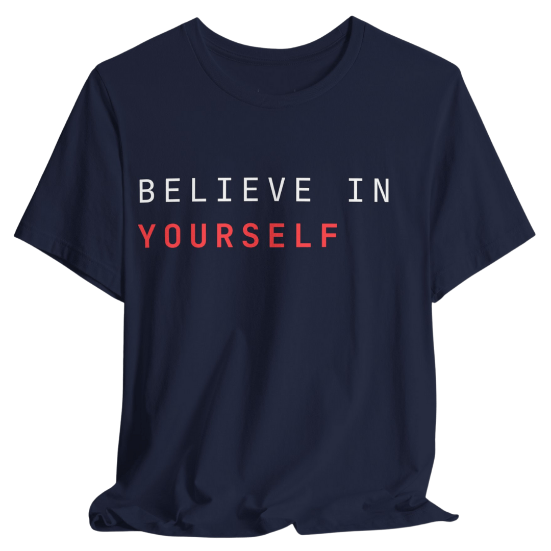 Believe in Yourself Tee