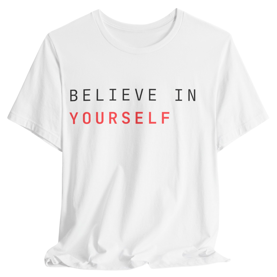 Believe in Yourself Tee