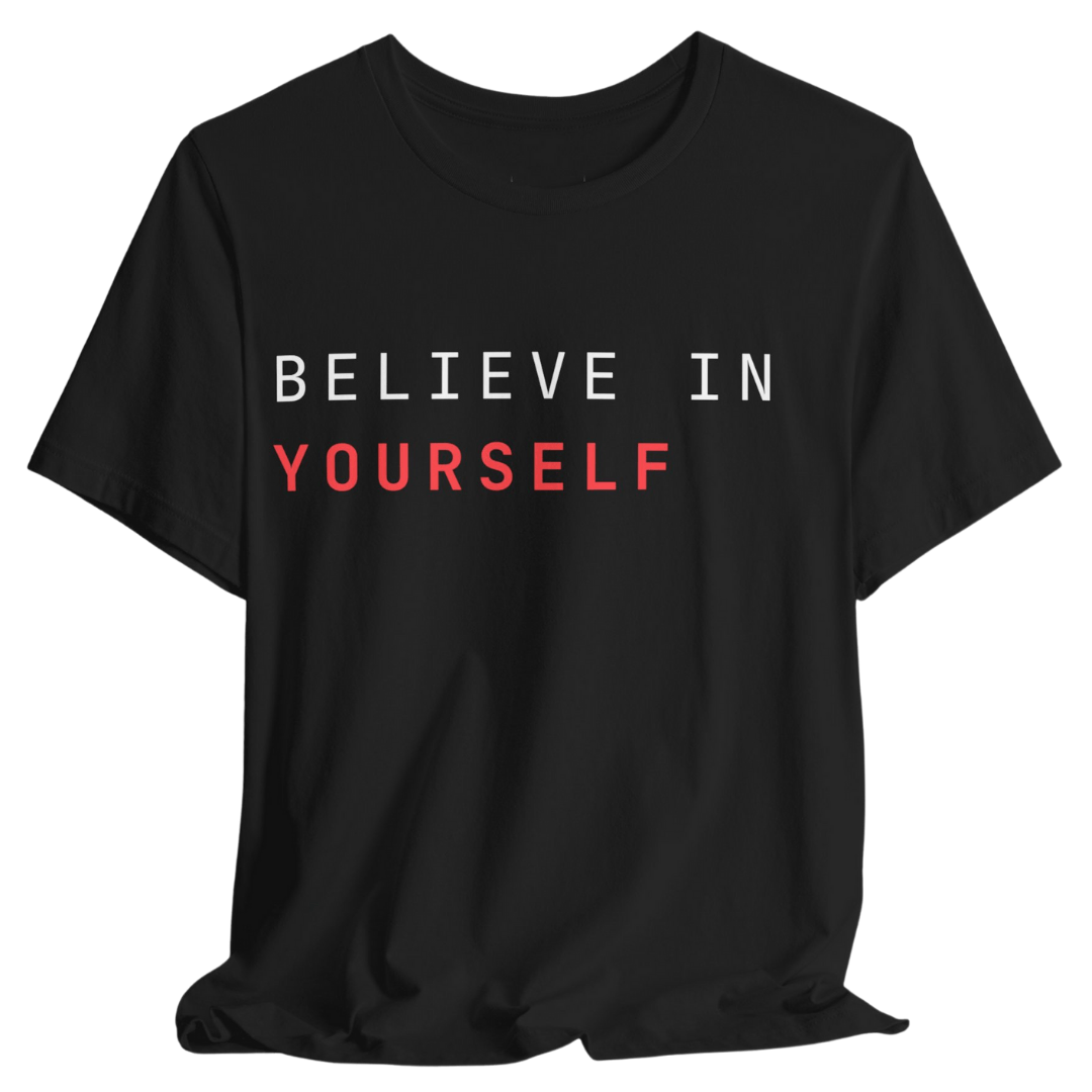 Believe in Yourself Tee